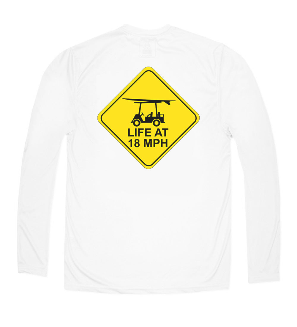 Performance Long Sleeve Life at 18 MPH Sign T-Shirt - White